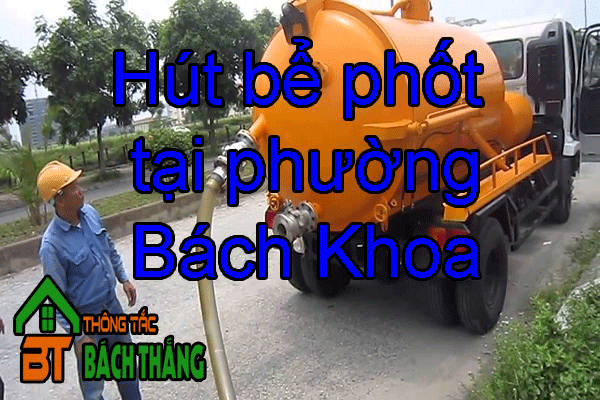 Hút bể phốt tại phường Bách Khoa