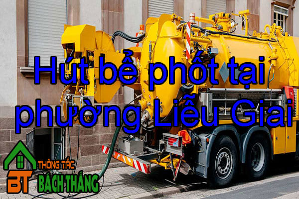 Hút bể phốt tại phường Liễu Giai