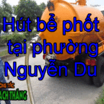 Hút bể phốt tại phường Nguyễn Du chất lượng cao, giá rẻ