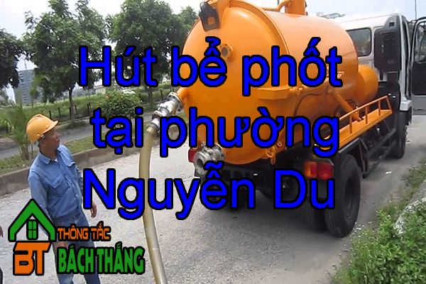 Hút bể phốt tại phường Nguyễn Du