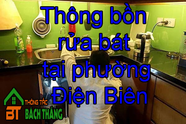 Thông bồn rửa bát tại phường Điện Biên