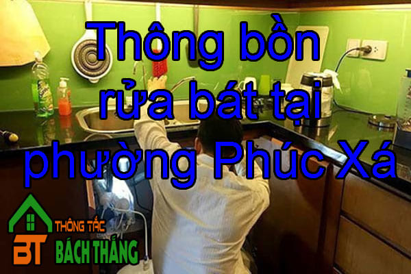 Thông bồn rửa bát tại phường Phúc Xá