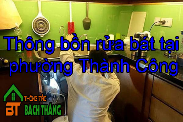 Thông bồn rửa bát tại phường Thành Công