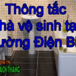 Thông tắc nhà vệ sinh tại phường Điện Biên