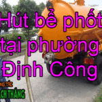 Hút bể phốt tại phường Định Công có bảo hành dài hạn 0973361201