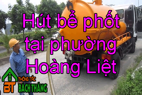 Hút bể phốt tại phường Hoàng Liệt