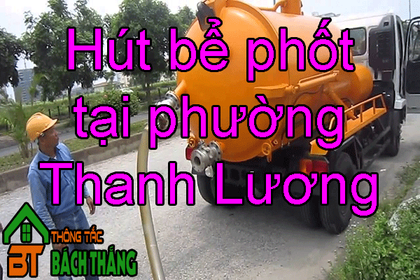 Hút bể phốt tại phường Thanh Lương