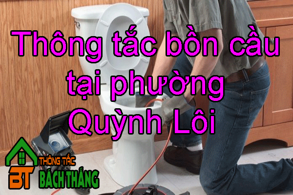 Thông tắc bồn cầu tại phường Quỳnh Lôi