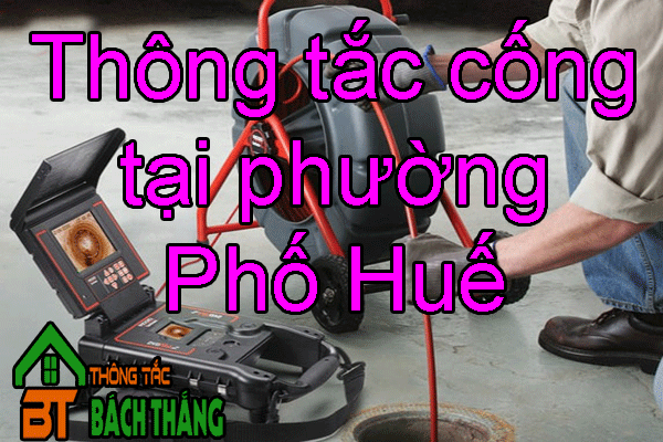 Thông tắc cống tại phường Phố Huế