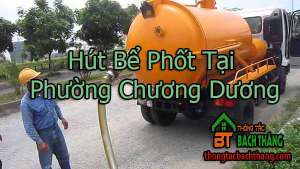 Hút Bể Phốt Tại Phường Chương Dương