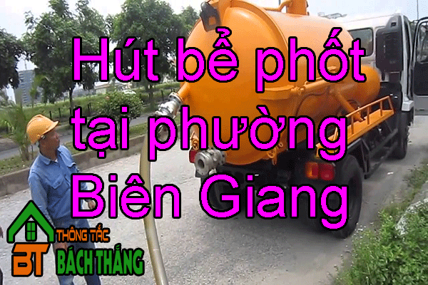  Hút bể phốt tại phường Biên Giang