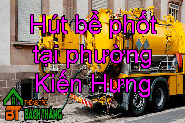 Hút bể phốt tại phường Kiến Hưng