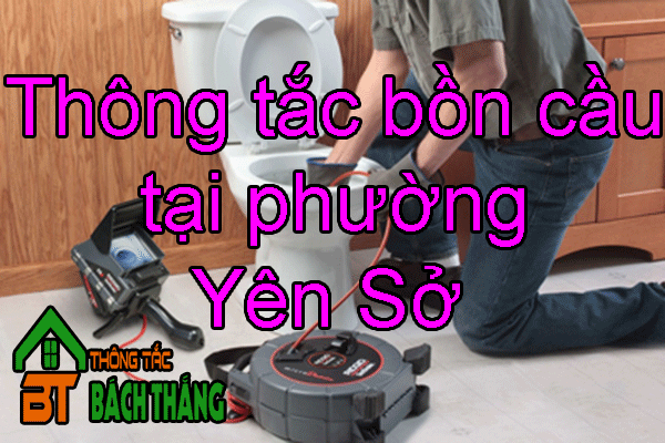 Thông tắc bồn cầu tại phường Yên Sở