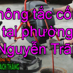 Thông tắc cống tại phường Nguyễn Trãi chất lượng cao, giá rẻ