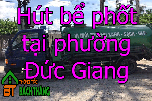 Hút bể phốt tại phường Đức Giang