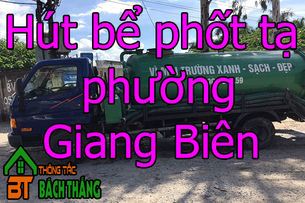 Hút bể phốt tại phường Giang Biên