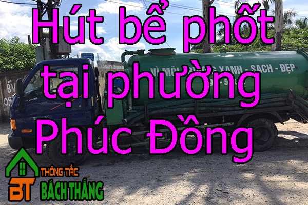 Hút bể phốt tại phường Phúc Đồng