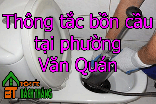 Thông tắc bồn cầu tại phường Văn Quán