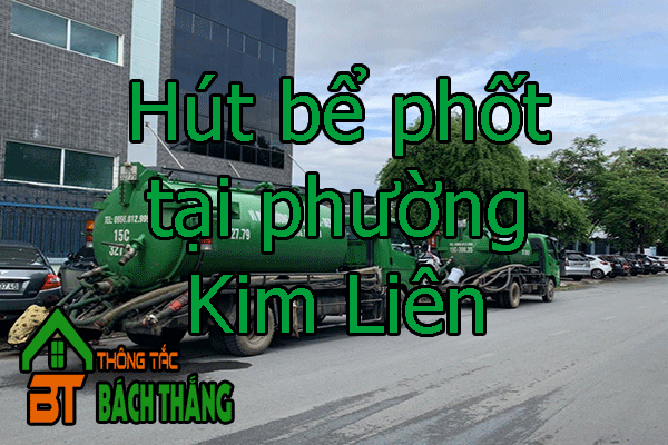 Hút bể phốt tại phường Kim Liên